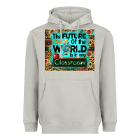 Moon Dust the future of the world is in my classroom mousepad Heavyweight Hoodie - BarkalooDesign