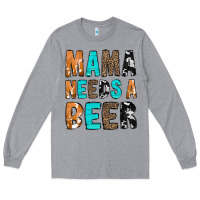 Heather Grey Mama Needs a Beer Long Sleeve Tee - CowCowDesign