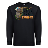 Black just a girl who loves koalas Premium Sweatshirt - BarkalooDesign