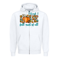 White i think i love fall most of all Zipper Hoodie - Artiststas