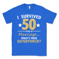 True Royal 50 years of marriage superpower 50th wedding anniversary Classic Tee - trangStudio