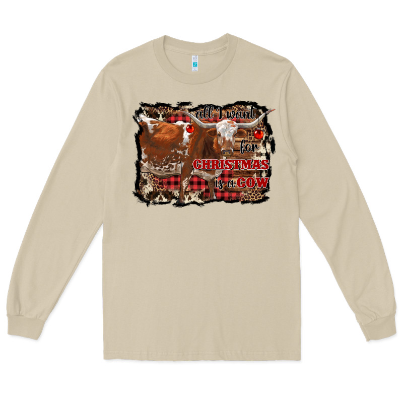 All I Want For Christmas Is A Cow Long Sleeve Tee by RanaPortraitStore | Teevron