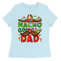 Baby Blue Nacho Average Dad with Mustache Ladies Tee - texasbilliewilder