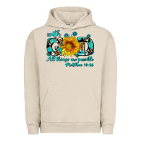 Pigment French Oak with god all things are possible sunflower Urban Hoodie - AdoDesignShop