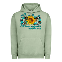 Pigment Oil Green with god all things are possible sunflower Urban Hoodie - AdoDesignShop