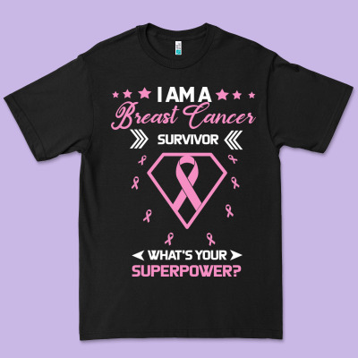 I Am A Breast Cancer Survivor What Is Your Superpower Premium Tee Designed By Bettercallsaul