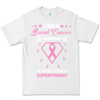 White I am a Breast Cancer Survivor What is Your Superpower Premium Tee - Bettercallsaul