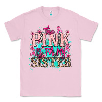 Bubblegum Pink The pink is for my sister Cancer Awareness Classic Tee - HowdyJamesFarm