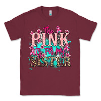 Burgundy The pink is for my sister Cancer Awareness Classic Tee - HowdyJamesFarm