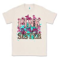 Natural The pink is for my sister Cancer Awareness Classic Tee - HowdyJamesFarm