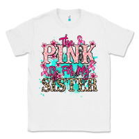White The pink is for my sister Cancer Awareness Classic Tee - HowdyJamesFarm