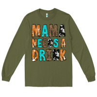 Army Green Mama Needs a Drink Long Sleeve Tee - CowCowDesign