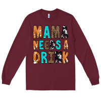 Burgundy Mama Needs a Drink Long Sleeve Tee - CowCowDesign