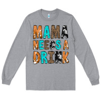 Heather Grey Mama Needs a Drink Long Sleeve Tee - CowCowDesign