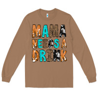 Toasted Coconut Mama Needs a Drink Long Sleeve Tee - CowCowDesign