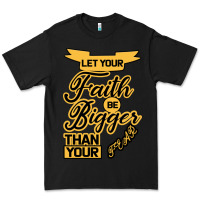 Black Let your Faith Be Bigger than your fear Premium Tee - Bettercallsaul