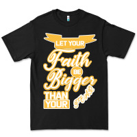 Black Let Your Faith Be Bigger Than Your Fear Premium Tee - Bettercallsaul