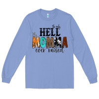 Colony Blue The Only Hell my Momma Ever Raised Long Sleeve Tee - CowCowDesign