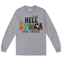 Heather Grey The Only Hell my Momma Ever Raised Long Sleeve Tee - CowCowDesign