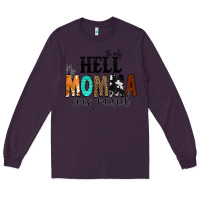 Plum The Only Hell my Momma Ever Raised Long Sleeve Tee - CowCowDesign
