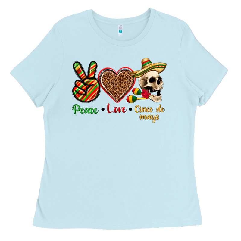 Peace Love Cinco De Mayo Ladies Tee by texasbilliewilder | Teevron