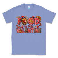 Colony Blue Food is my Valentine Classic Tee - HowdyJamesFarm