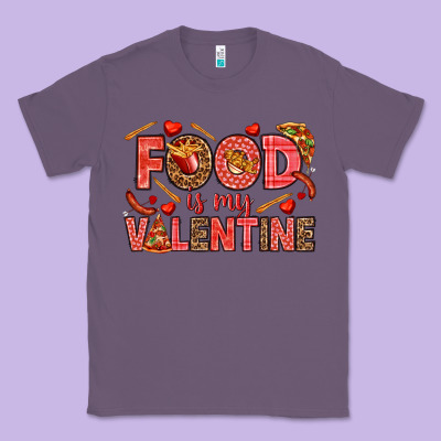 Food Is My Valentine Classic Tee Designed By Howdyjamesfarm