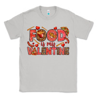 Moon Dust Food is my Valentine Classic Tee - HowdyJamesFarm