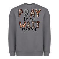 Storm Pray Trust Wait Repeat Heavyweight Sweatshirt - CowhideDigitalArt