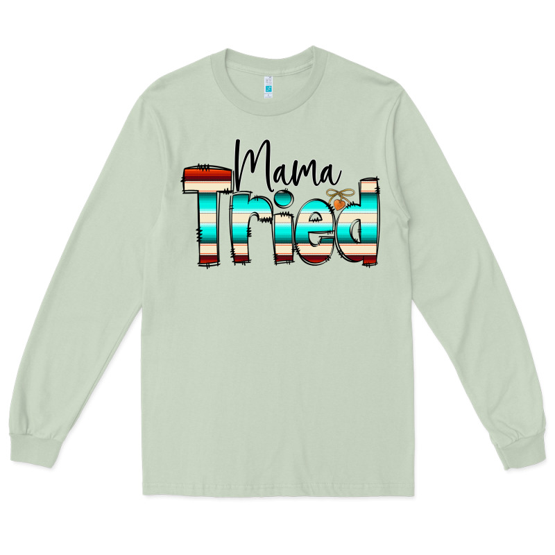 Mama Tried Long Sleeve Tee by CowCowDesign | Teevron