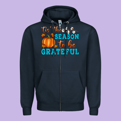 Tis' The Season To Be Grateful Zipper Hoodie Designed By Artiststas