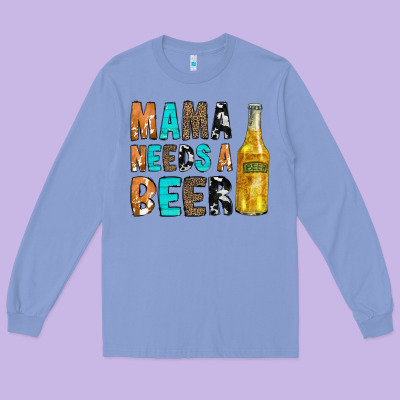 Mama Needs A Beer Long Sleeve Tee Designed By Cowcowdesign