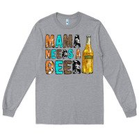 Heather Grey Mama Needs a Beer Long Sleeve Tee - CowCowDesign