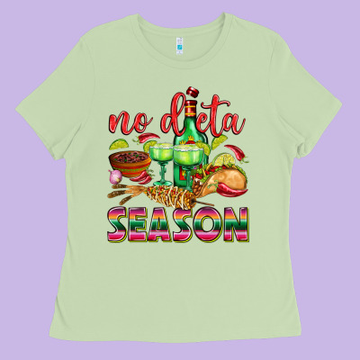 No Dieta Season Ladies Tee Designed By Texasbilliewilder