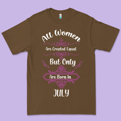 All Women Are Created Equal But Only The Smartest Are Born In July Bla Premium Tee Designed By Bettercallsaul