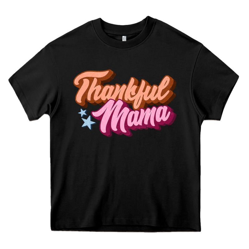 Thankful Mama Heavy Core Tee by JahusDesignShop | Teevron
