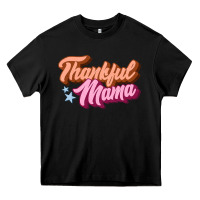 Black thankful mama Heavy Core Tee - JahusDesignShop