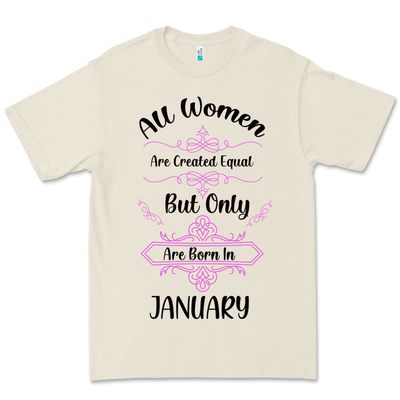 All Women Are Created Equal But Only The Smartest Are Born In January Premium Tee by Bettercallsaul | Teevron