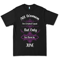 Black all women are created equal but only the smartest are born in june Premium Tee - Bettercallsaul