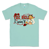 Seafoam the hell i wont with sassy pinup cowgirl Classic Tee - texasbilliewilder