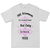 All Women Are Created Equal But Only The Smartest Are Born In May Premium Tee | Teevron