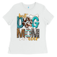 White Best Dog Mom Ever Ladies Tee - texasbilliewilder