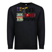 Black teach love inspire Premium Sweatshirt - BarkalooDesign