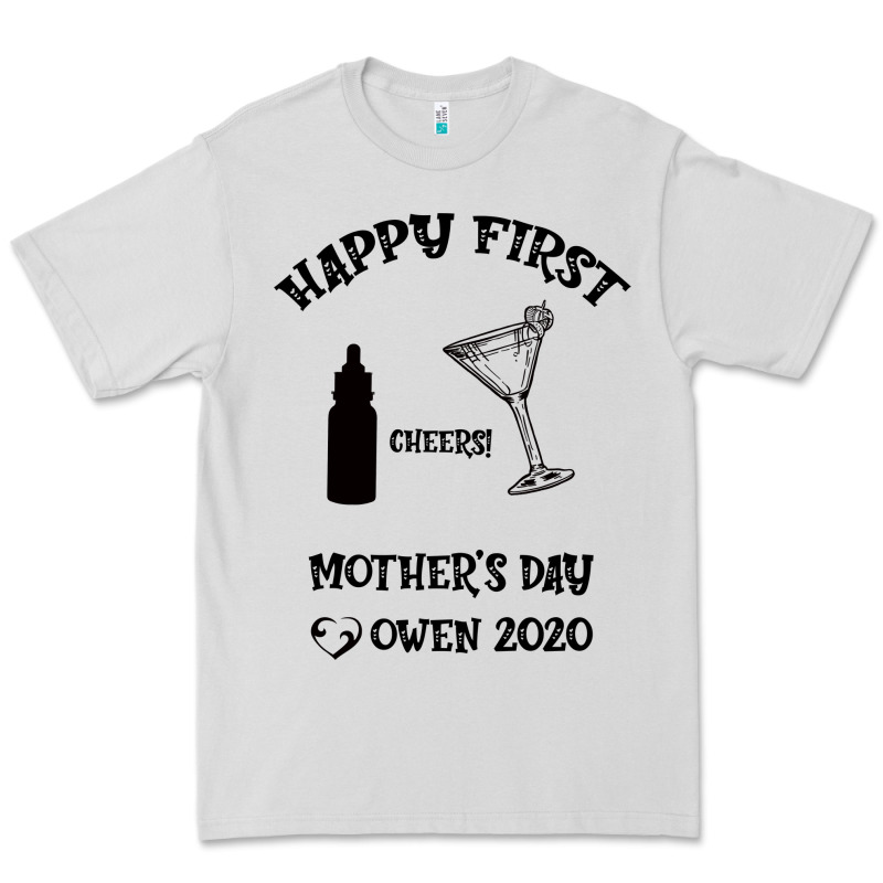 Happy Fırst Cheers Mother's Day Owen 2020 Premium Tee by Bettercallsaul | Teevron