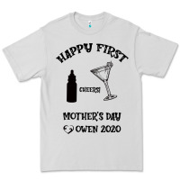 Dove Grey Happy Fırst Cheers Mother's Day Owen 2020 Premium Tee - Bettercallsaul