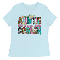 Auntie Like A Mom Only Cooler Ladies Tee | Teevron