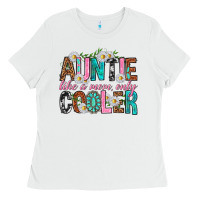 White Auntie Like a Mom Only Cooler Ladies Tee - texasbilliewilder