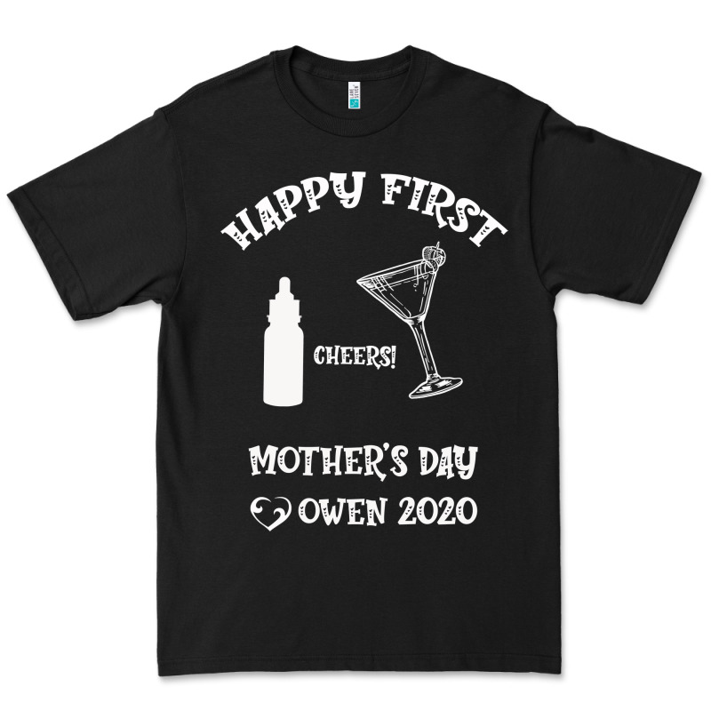 Happy Fırst Cheers Mother's Day Owen 2020 Premium Tee by Bettercallsaul | Teevron