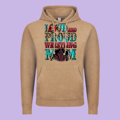 Loud And Proud Wrestling Mom Mother's Day Vintage Hoodie Designed By Cowgirlartshop