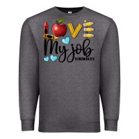 Charcoal Heather love my job teacher life Premium Sweatshirt - BarkalooDesign